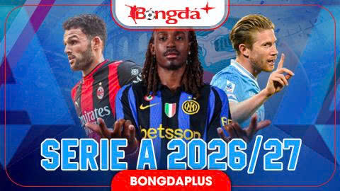 Lịch thi đấu Serie A 2026/27 mới nhất (Đầy đủ 38 vòng)